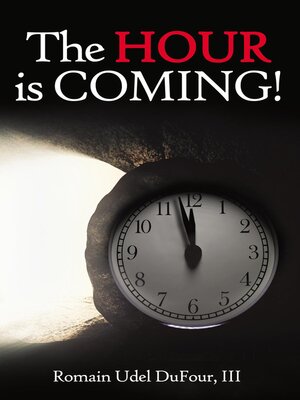 cover image of The Hour is Coming!